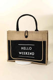Fame Hello Weekend Burlap Tote Bag.